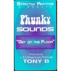 Phunky Sounds - Phunky Sounds - Get On The Floor - Strictly Rhythm