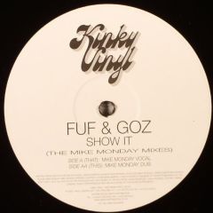Fuf & Goz - Fuf & Goz - Show It (Remix) - Kinky Vinyl 