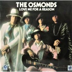 The Osmonds - The Osmonds - Love Me For A Reason - MGM