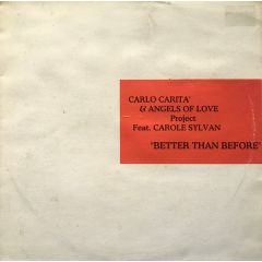 Carlo Carita & Angels Of Love - Carlo Carita & Angels Of Love - Better Than Before - Angels Of Love