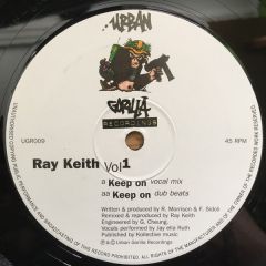 Ray Keith - Ray Keith - Vol 1 - Keep On - Urban Gorilla Recordings