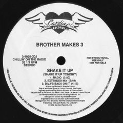 Brother Makes 3 - Brother Makes 3 - Shake It Up (Shake It Up Tonight) - Cardiac Records