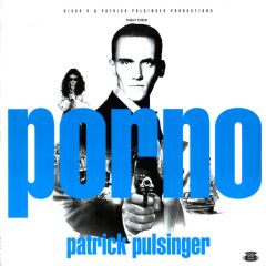 Patrick Pulsinger - Patrick Pulsinger - Porno - Disko B