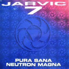 Jarvic 7 - Jarvic 7 - Pura Sana / Neutron Magna - 49-Parallel