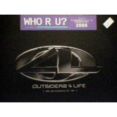 Outsiderz 4 Life - Outsiderz 4 Life - Who R U ? - Blackground