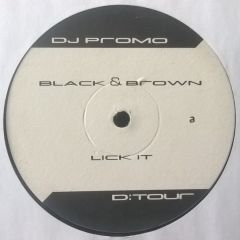 Black & Brown - Black & Brown - Lick It - D:Tour