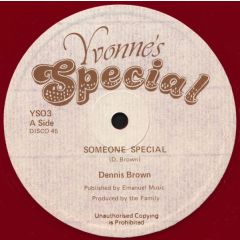Dennis Brown - Dennis Brown - Someone Special - Yvonne's Special