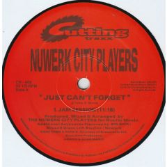 Nuwerk City Players - Nuwerk City Players - Just Can't Forget - Cutting Traxx