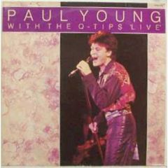 Paul Young And The Q-Tips - Paul Young And The Q-Tips - Paul Young With The Q-Tips Live - Hallmark Records