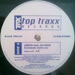 Aneta Feat. DJ Nick - Aneta Feat. DJ Nick - Everybody Wants You - Top Traxx Records