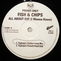 Fish & Chips - Fish & Chips - All About Eve (I Wanna Know) - Coconut, RCA