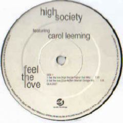 High Society - High Society - Feel The Love - Quality