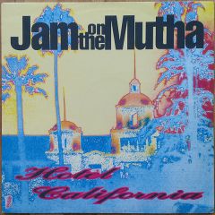 Jam On The Mutha - Jam On The Mutha - Hotel California - Mr Modo