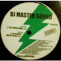 DJ Master Sound - DJ Master Sound - The Strong Sound - Strictly Hardcore