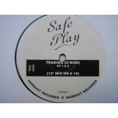 Safe Play - Safe Play - Trading (C'Mon) - Hardhit Records