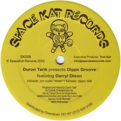 Duron Tarik Darryl Dixon  - Duron Tarik Darryl Dixon  - Dipps Groove - Space Kat Records
