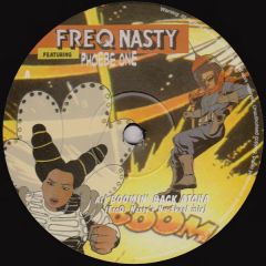 Freq Nasty Featuring Phoebe One - Freq Nasty Featuring Phoebe One - Boomin' Back Atcha - Botchit & Scarper