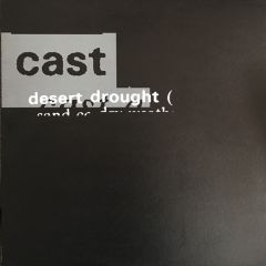Cast - Cast - Desert Drought (Remixes) - Polydor