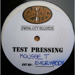 Mousse T - Mousse T - Everybody - Swing City Records