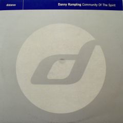 Danny Rampling - Danny Rampling - Community Of The Spirit - Distance