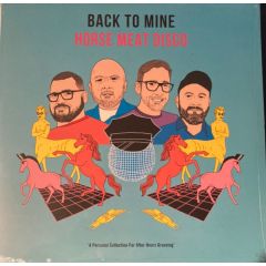 Horse Meat Disco - Horse Meat Disco - Back To Mine - Back To Mine