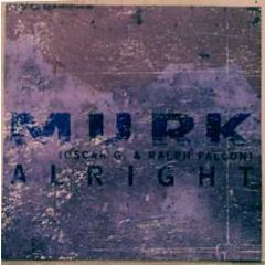 MURK - MURK - Alright - Feel The Rhythm