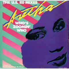 Aretha Franklin - Aretha Franklin - Who's Zoomin' Who (The US Re-Mixes) - Arista