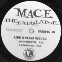 Mace - Mace - Like A Playa Would - Bailin Records