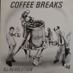 DJ Revolution - DJ Revolution - Coffee Breaks - Battle Axe Records