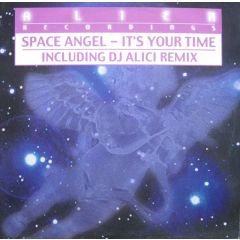 Space Angel - Space Angel - It's Your Time - Alien 