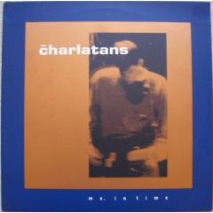 Charlatans - Charlatans - Me In Time - Beggars Banquet