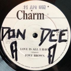 Foxy Brown - Foxy Brown - Love Is All I Have - Charm