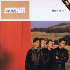 Brother Beyond - Brother Beyond - Drive On (Remix) - Parlophone