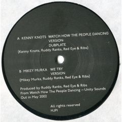 Kenny Knots / Mikey Murka - Kenny Knots / Mikey Murka - Watch How The People Dancing - 	Honest Jon's Records