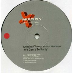 Antoine Clamaran - Antoine Clamaran - We Come To Party - Multiply Records