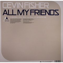 Cevin Fisher - Cevin Fisher - All My Friends - Subversive