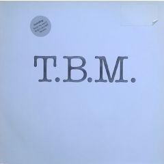 T.B.M. - T.B.M. - Rock My World - No Go Records