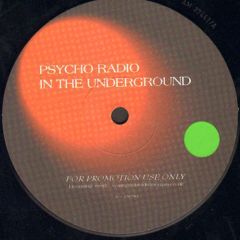 Psycho Radio - Psycho Radio - In The Underground - Oxyd Records