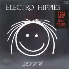 Electro Hippies - Electro Hippies - Live - Peaceville