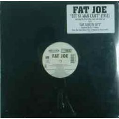 Fat Joe - Fat Joe - Bet Ya Man Can't (Triz) - Atlantic