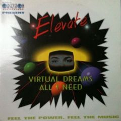 Elevate - Elevate - Virtual Dreams / All I Need - The World Of Obsession Recordings