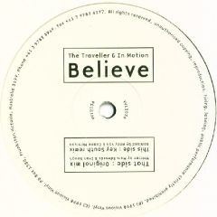 The Traveller & In Motion - The Traveller & In Motion - Believe - Vicious Vinyl