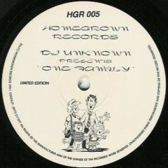 DJ Unknown - DJ Unknown - One Family - Homegrown Records