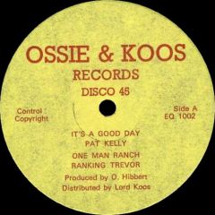 Pat Kelly - Pat Kelly - It's A Good Day - Ossie & Koos Records