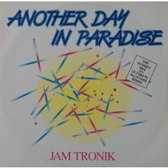 Jam Tronik - Jam Tronik - Another Day In Paradise - Debut