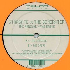 Stargate Vs The Generator - Stargate Vs The Generator - The Arrival / The Drive - Polar State