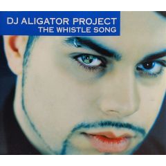 DJ Aligator Project - DJ Aligator Project - The Whistle Song - Liberty EMI Records UK