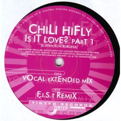 Chili Hi Fly - Chili Hi Fly - Is It Love Part 1 - Tinted Records