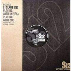 Bizarre Inc - Bizarre Inc - Playing With Knives - S12 Simply Vinyl