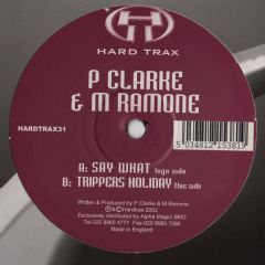 P Clarke & M Ramone - P Clarke & M Ramone - Say What - Hardtrax